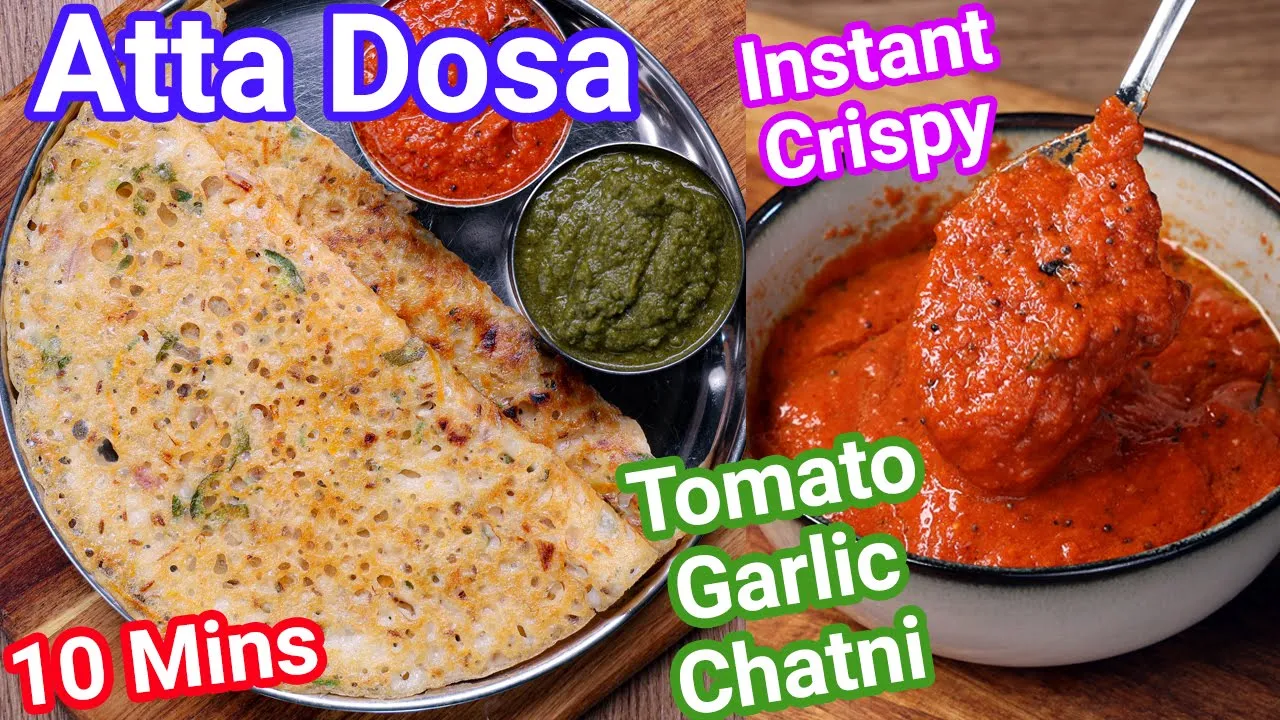 Instant Wheat Flour Dosa Recipe - 10 Mins with Red Chutney   Jhatpat Atta Dosa - Crispy & Healthy