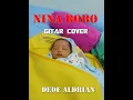Lagu Lagu Anak Legend, Nina Bobo, (Gitar VERSION) by Dede Aldrian