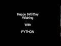 Birt ay Wishing with Python Programming