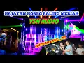 Download Lagu HAJATAN HOREG YSN AUDIO FULL LIGHTING AUTO SALTO