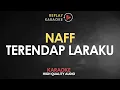 Download Lagu Karaoke Terendap Laraku - Naff HQ Audio