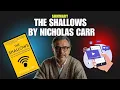 The Shallows Summary How the Internet Is Rewiring Your Brain - Nicholas Carr