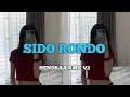 Download Lagu SIDO RONDO || NANGING PIYE KABEH IKI WES KEBACUT || VIRAL TIK TOK 2025
