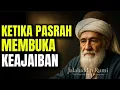 Download Lagu 💥PASRAH BUKAN MENYERAH, TAPI PERCAYA PADA KEHENDAK ILAHI | INSPIRATIF JALALUDIN RUMI