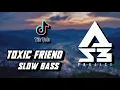 DJ TOXIC FREINDS SLOW BASS VIRAL TIKTOK - GEMBOS REVOLUTION [ASB PROJECT]