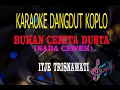Download Lagu Karaoke Bukan Cerita Dusta Nada Cewek - Itje Trisnawati (Karaoke Dangdut Tanpa Vocal)