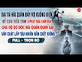 Download Lagu 💖Truyện Ngôn Tình ĐẠI TÁ ĐẨY VỢ XUỐNG BIỂN ĐỂ CỨU BỒ 3P Sau Hạm Đội Cha Vợ Vây Chặt Lấy Tàu Của Hắn