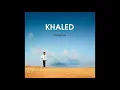 Hiya Hiya ( Cheb Khaled feat Pitbull. Album C'est la vie 2012 )
