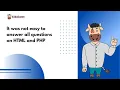 It was not easy to answer all questions on HTML and PHP