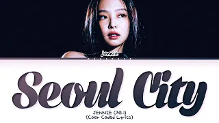 JENNIE Seoul City Lyrics Color Coded Lyrics 