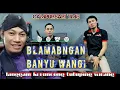 Download Lagu bowo blambangan banyuwangi langgam keroncong  tutuping wirang ki geyong soedarsono campursari time.