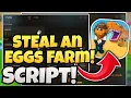 Steal An Egg SCRIPT - Instant Steal Auto Farm Auto Hatch Auto Sell Mobile PC NO KEY