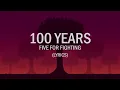 Five For Fighting - 100 Years (Lyrics / Lyric Video)
