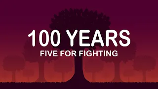 Five For Fighting 100 Years Lyrics Lyric Video 