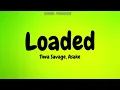 Tiwa Savage, Asake - Loaded (Audio)