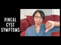 Pineal Cyst Symptoms