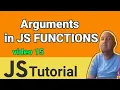 Functions with Arguments in JavaScript Tutorial - 15