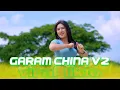 DJ GARAM CHINA V2 VIRAL TIKTOK PALING DI CARI
