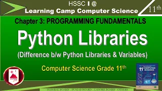 Libraries in Python Class 11 FBISE Chp 3 Difference Between Libraries and Variables Vairables