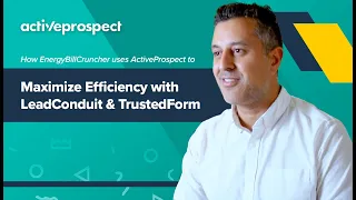 EnergyBillCruncher Maximizes Efficiency with ActivePropect s LeadConduit TrustedForm