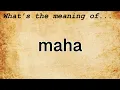 Maha Meaning Definition of Maha