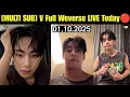 Download Lagu [MULTI SUB] 🔴 BTS V Weverse LIVE 🔴 Today 💜 01.10.2025 🔴 Taehyung Full Weverse LIVE 😍 V Weverse Live