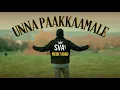 Download Lagu UNNA PAAKKAAMALE | SVA | Official Music Video | Aathy AOD | Anyvibe beats | AOD Film Makers
