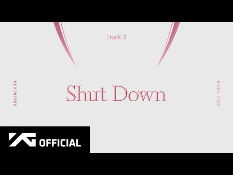 Download MP3 BLACKPINK - ‘Shut Down’ (Official Audio)