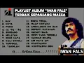 Lagu Iwan Fals Full Album Terbaik 2025 Top Lagu Legendaris Indonesia Sepanjang Masa