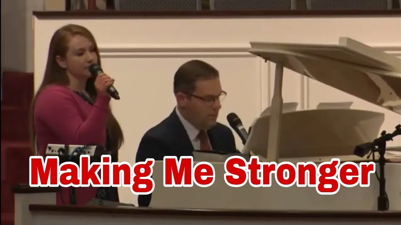 Making Me Stronger Making Me Stronger