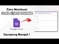 Download Lagu Cara Membuat Soal Online di Google Form