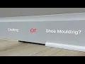 When To Install Shoe Molding VS Caulking - MUST WATCH