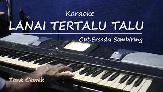 Download Lanai Tertalu talu Pop Tone Pria Cpt.Ersada Sembiring _ Karaoke Lagu karo MP3