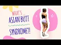 Lagu What's ASIAN BUTT SYNDROME?!