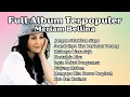 Download Lagu Meriam Bellina Full Album Terpopuler | Pilihan Lagu Nostalgia Terbaik Meriam Bellina