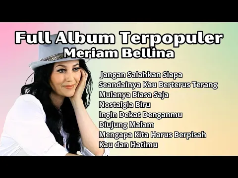 Download MP3 Meriam Bellina Full Album Terpopuler | Pilihan Lagu Nostalgia Terbaik Meriam Bellina