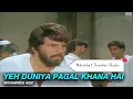 Download Lagu Ye Duniya Pagal Khana Hai | Action Jhankar