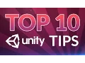 TOP 10 UNITY TIPS - 2017