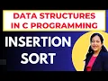 Data Structure and Algorithms Insertion Sort Program in C Complete Course