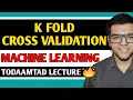 K Fold Cross Validation