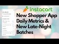 New Instacart Daily Metric Feature and Increasing Batches With 24 Hour Delivery From Some Retailers