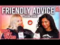 Friendly Advice Ft Nadine Bhabha Reddit Stories Two Hot Takes Podcast