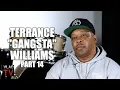 Terrance Gangsta Williams Slim is a Lot Richer than Birdman Part 14