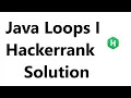 Java Loops 1 hackerrank Solution - Java Hackerrank Java