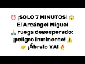 Download Lagu ⏰ ¡SOLO 7 MINUTOS! 😱 El Arcángel Miguel 🙏 ruega desesperado: ¡peligro inminente! ⚠️