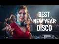 New Year Party Disco Mix 2026 – Best Dance Music for Celebration 🎆 Retro \u0026 Modern Disco Hits 