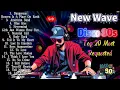 Lagu Top 20 Most Requested New Wave Disco 80s Nonstop Remix