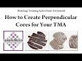 How to Create Perpendicular Tissue Cores For Tissue Microarrays