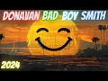 Lagu DONAVON BAD BOY SMITH 19/1/2024 ON BASS DRIVE