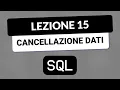 SQL Tutorial Italian 15 - Delete data with DELETE